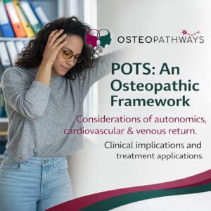 POTS: An Osteopathic Framework | Sat 21 - Sun 22 November 2026 | Gold Coast